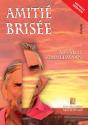 Amitié Brisée - Preview