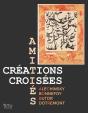 Amitiés, Créations Croisées : Alechinsky, Bonnefoy, Butor, Dotremont - Preview
