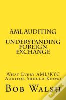 Aml Auditing - Understanding Foreign Exchange
