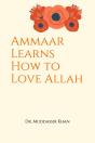 Ammaar Learns How To Love Allah - Preview