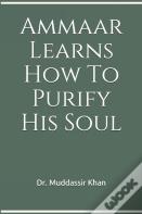 Ammaar Learns How To Purify His Soul