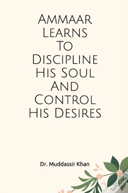 Capa do artigo Ammaar Learns To Discipline  His Soul And Control His Desires