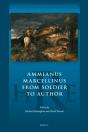 Ammianus Marcellinus From Soldier To Author - Preview