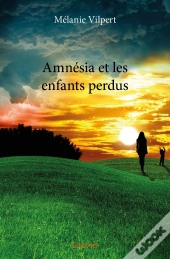 Amnésia Et Les Enfants Perdus