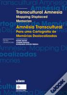 Amnésia Transcultural | Transcultural Amnesia