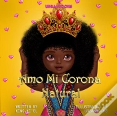 Amo Mi Corona Natural (Spanish Edition)