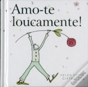 Capa do artigo Amo-te Loucamente!