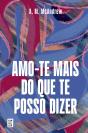 Amo-Te Mais Do Que Te Posso Dizer - Preview