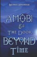Amobi And The Door Beyond Time