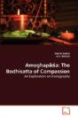 Amoghapasa: The Bodhisatta Of Compassion - Preview