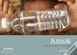 Capa do artigo Amok ; Un Atelier Photo Au Cambodge
