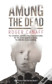 Among The Dead, Ada Alex Greco Series Book 1