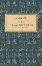 Among The Dragonflies - Preview