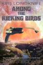 Among The Kicking Birds - Preview