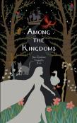 Among The Kingdoms