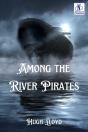 Among The River Pirates - Preview
