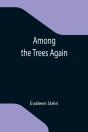 Among The Trees Again - Preview
