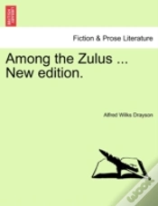 Capa do artigo Among The Zulus ... New Edition.