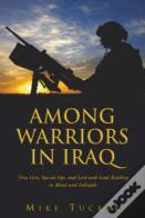 Among Warriors In Iraq