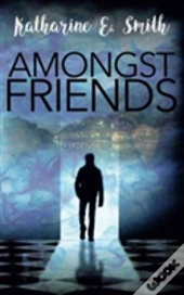 Amongst Friends
