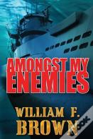 Amongst My Enemies