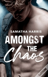 Amongst The Chaos