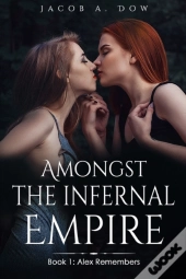 Amongst The Infernal Empire