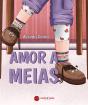 Amor A Meias - Preview