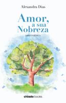 Amor, a Sua Nobreza