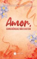 Amor, Coincidências Não Existem