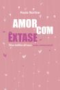 Amor Com Êxtase - Preview