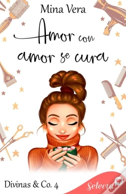 Capa do artigo Amor Con Amor Se Cura (Divinas & Co. 4)