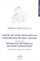 Amor de Dom Perlimplim com Belisa em seu Jardim