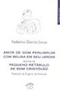 Amor de Dom Perlimplim com Belisa em seu Jardim - Preview