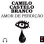 Amor De Perdição - Preview
