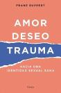 Amor, Deseo, Trauma - Preview
