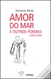 Amor do Mar e Outros Poemas (2004 - 2005)