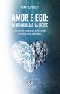 Amor E Ego: As Armadilhas Da Mente - Preview