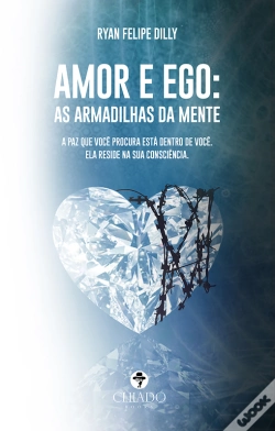 Capa do artigo Amor E Ego: As Armadilhas Da Mente
