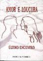 Amor e Loucura - Último encontro - Preview