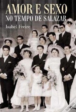 Capa do artigo Amor e Sexo no Tempo de Salazar