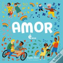 Amor é...