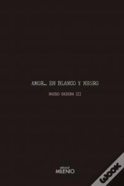 Capa do artigo Amor... En Blanco Y Negro
