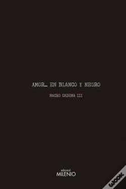 Capa do artigo Amor... En Blanco Y Negro