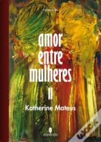 Amor Entre Mulheres II