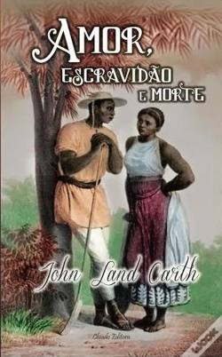 Capa do artigo Amor, Escravidão e Morte