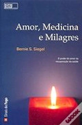 Amor, Medicina e Milagres