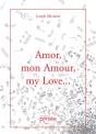 Amor, Mon Amour, My Love... - Preview