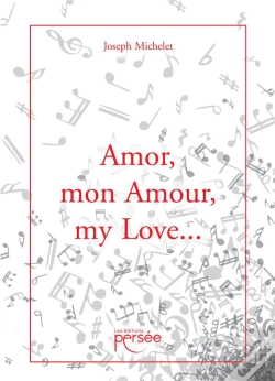Capa do artigo Amor, Mon Amour, My Love...