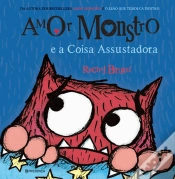 Capa do artigo Amor Monstro e a Coisa Assustadora